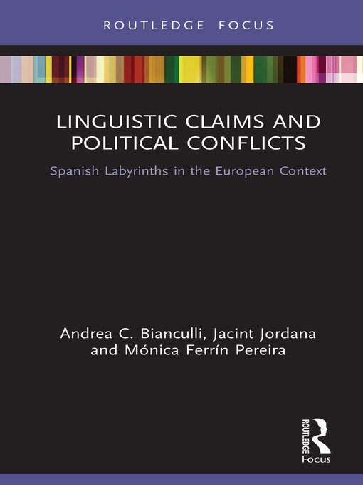 Title details for Linguistic Claims and Political Conflicts by Andrea C. Bianculli - Wait list